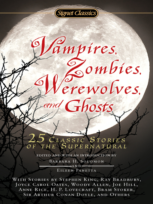 Title details for Vampires, Zombies, Werewolves and Ghosts by Barbara H. Solomon - Wait list